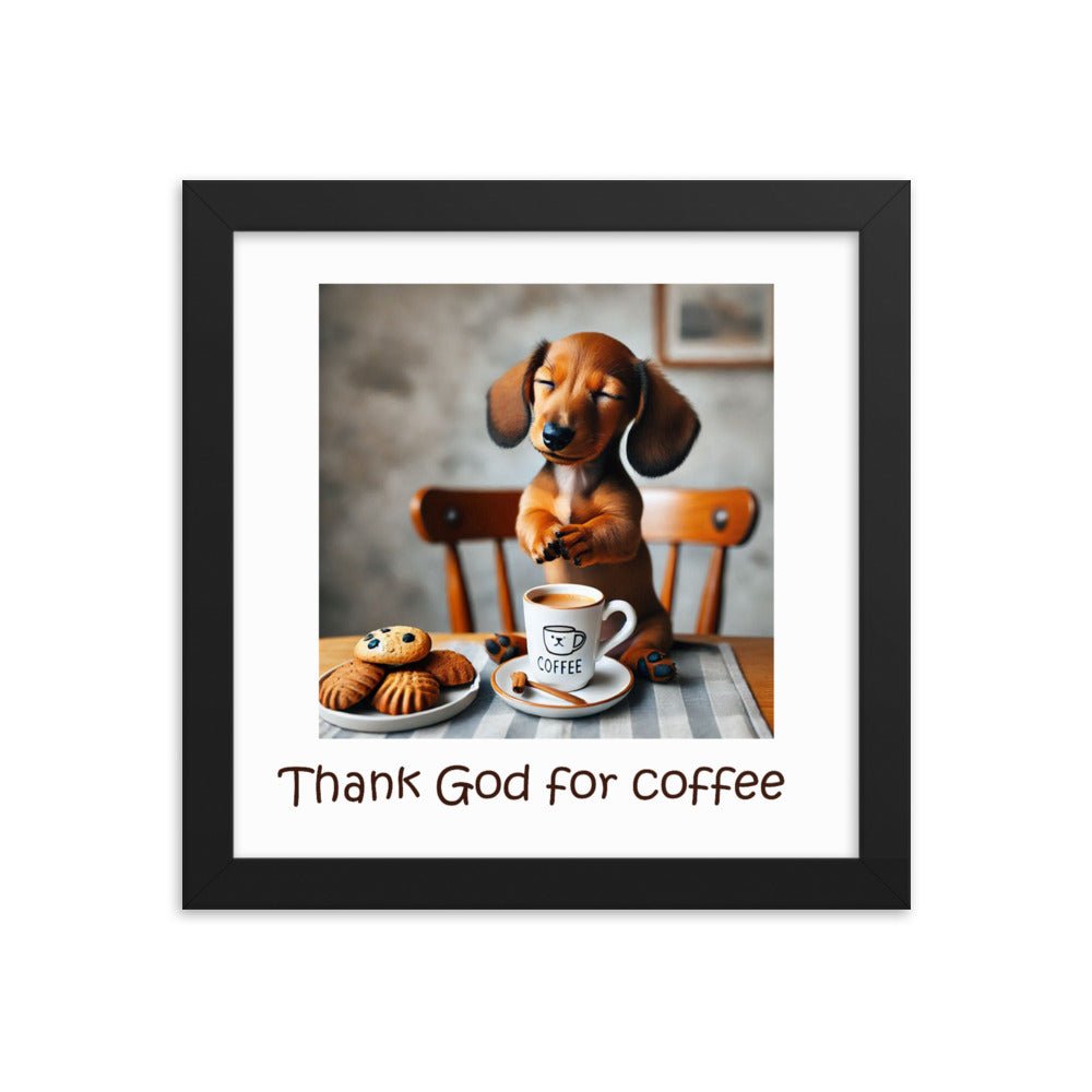 Thank God for coffee - framed wall art