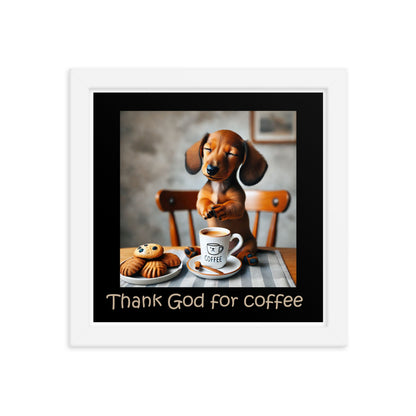 Thank God for coffee - framed wall art