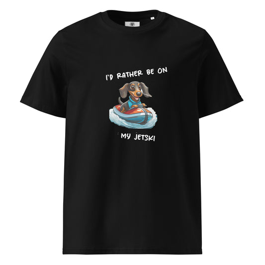 Black unisex organic cotton t-shirt with "I'd rather be on my jetski" and dachshund on jetski graphic